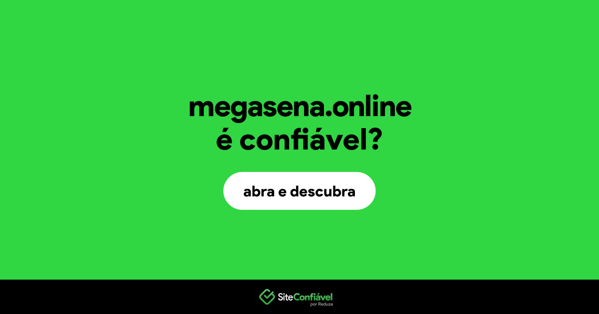 O site megasena.online é confiável?