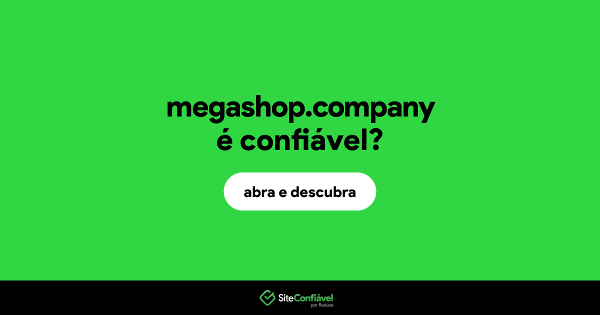 O site megashop.company é confiável?