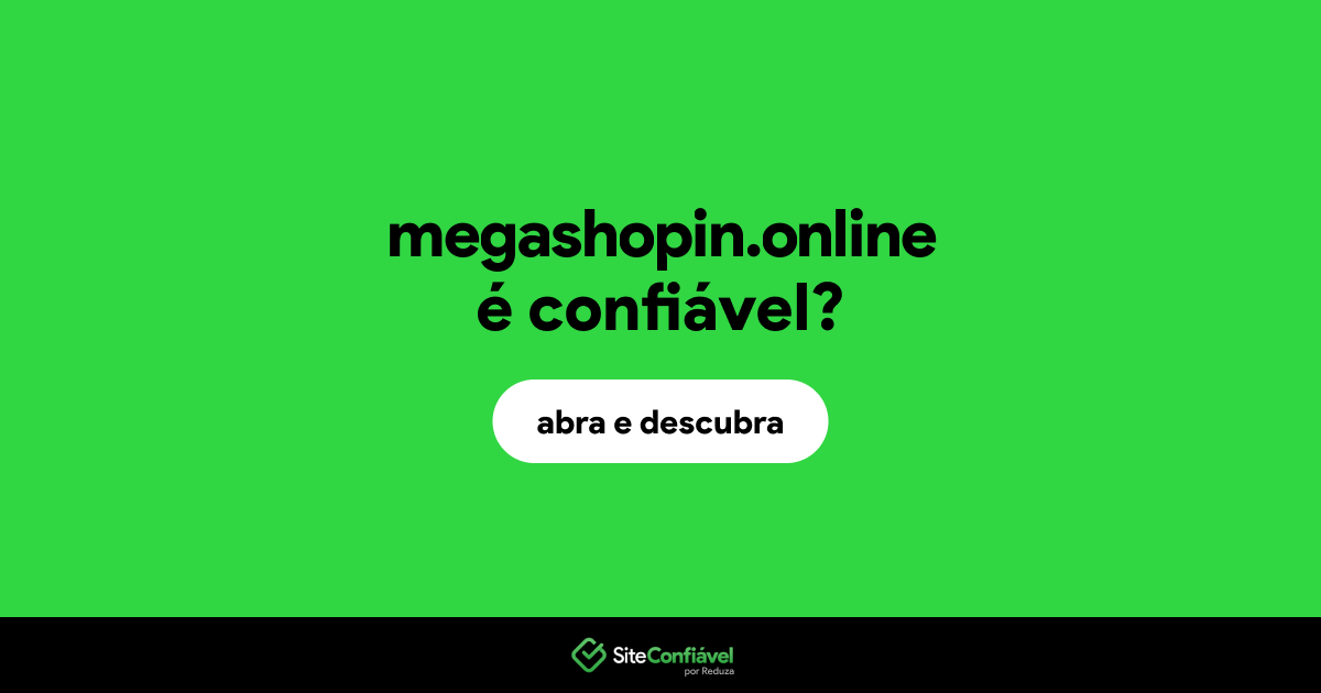 O site megashopin.online é confiável?