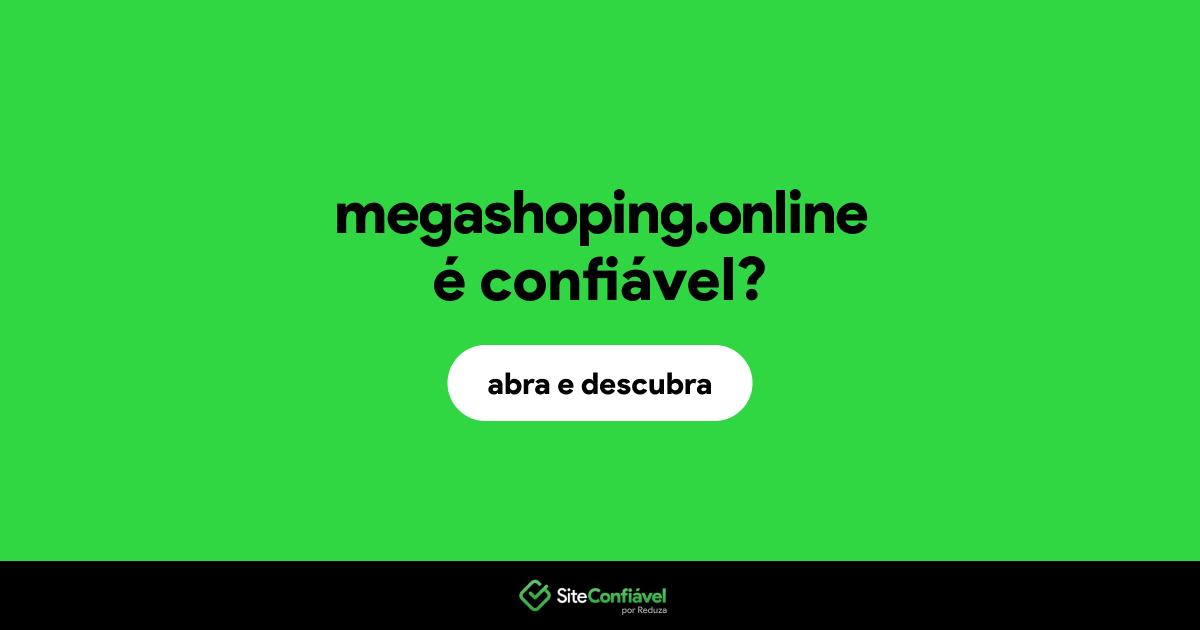 O site megashoping.online é confiável?