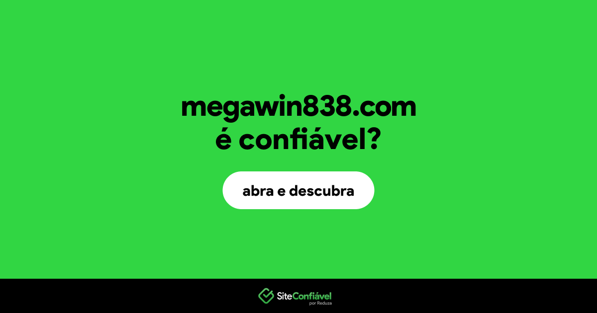 O site megawin838.com é confiável?