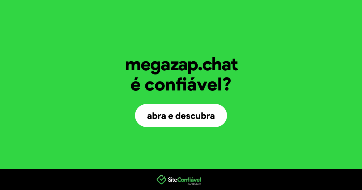 O site megazap.chat é confiável?
