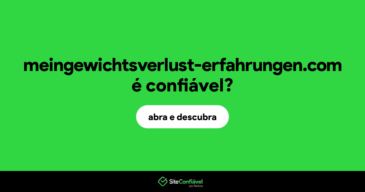 O site meingewichtsverlust-erfahrungen.com é confiável?