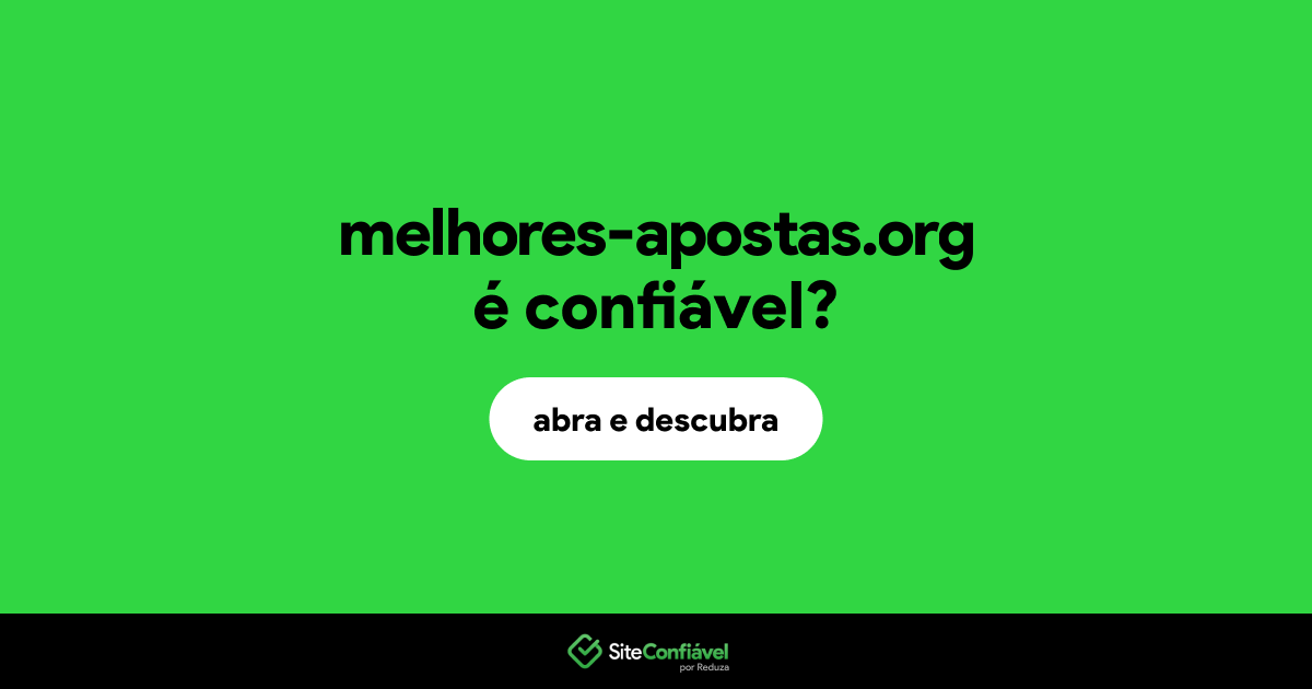 O site melhores-apostas.org é confiável?