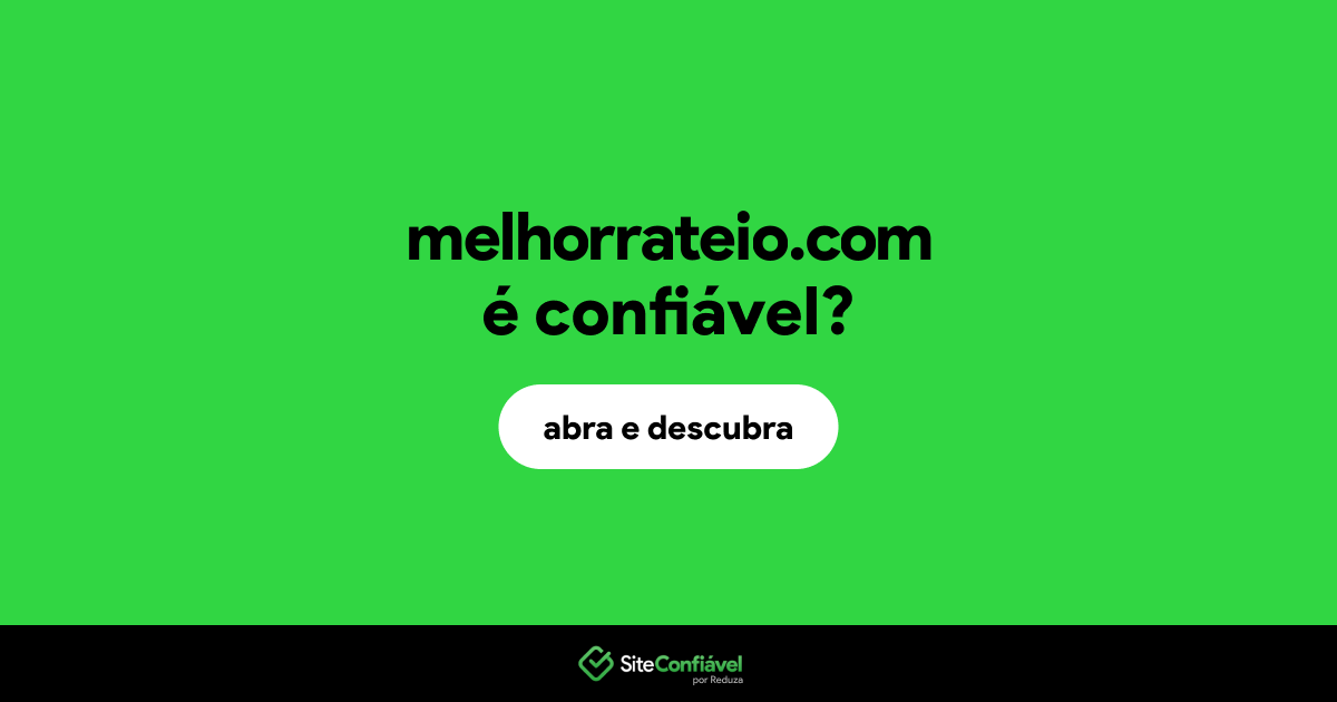 O site melhorrateio.com é confiável?