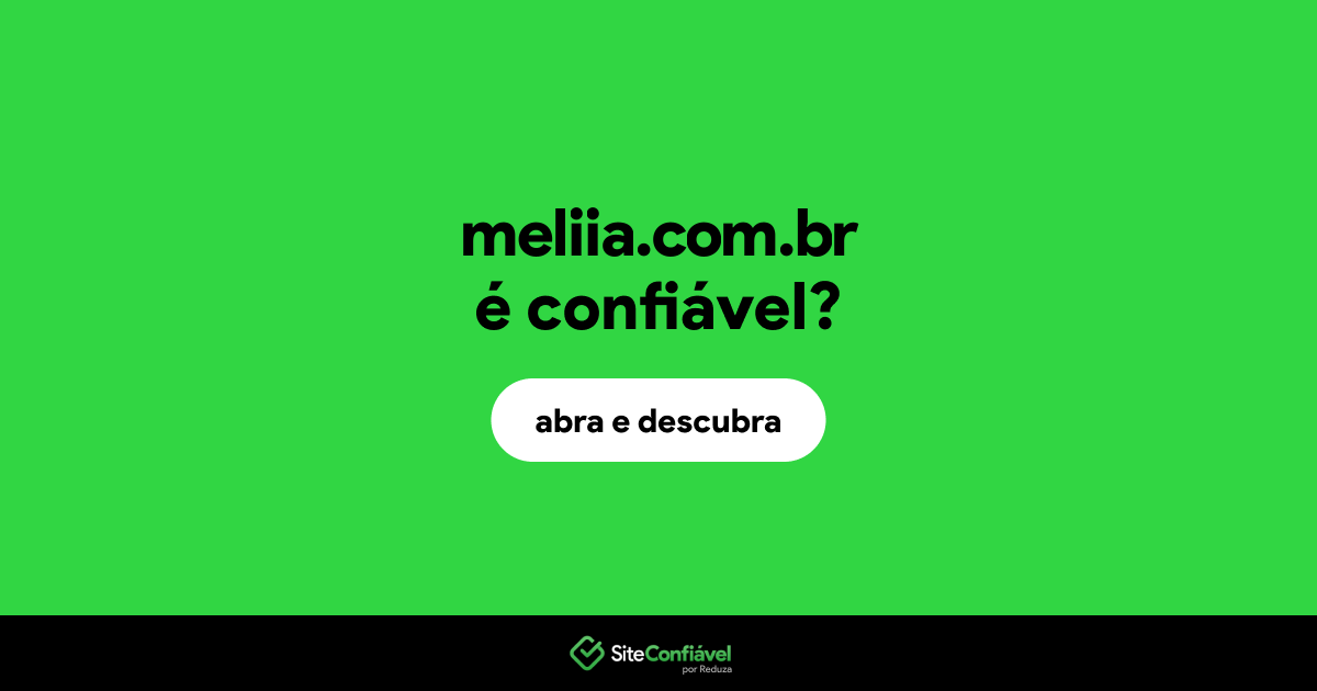 O site meliia.com.br é confiável?