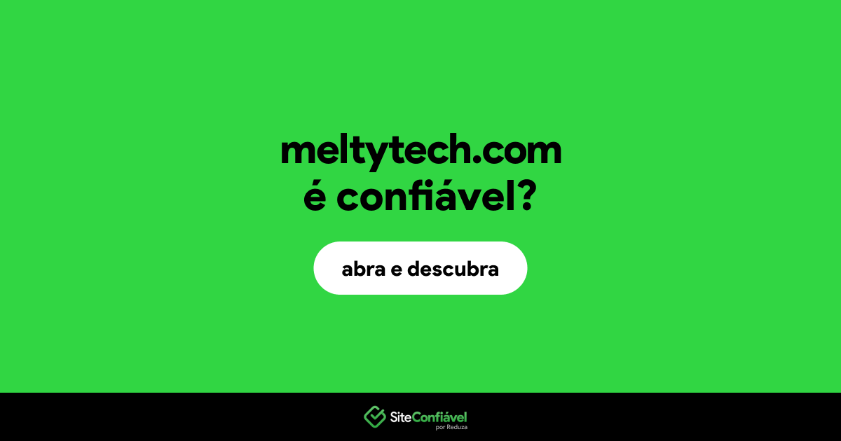 O site meltytech.com é confiável?