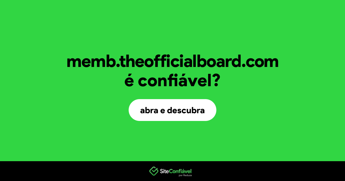O site memb.theofficialboard.com é confiável?