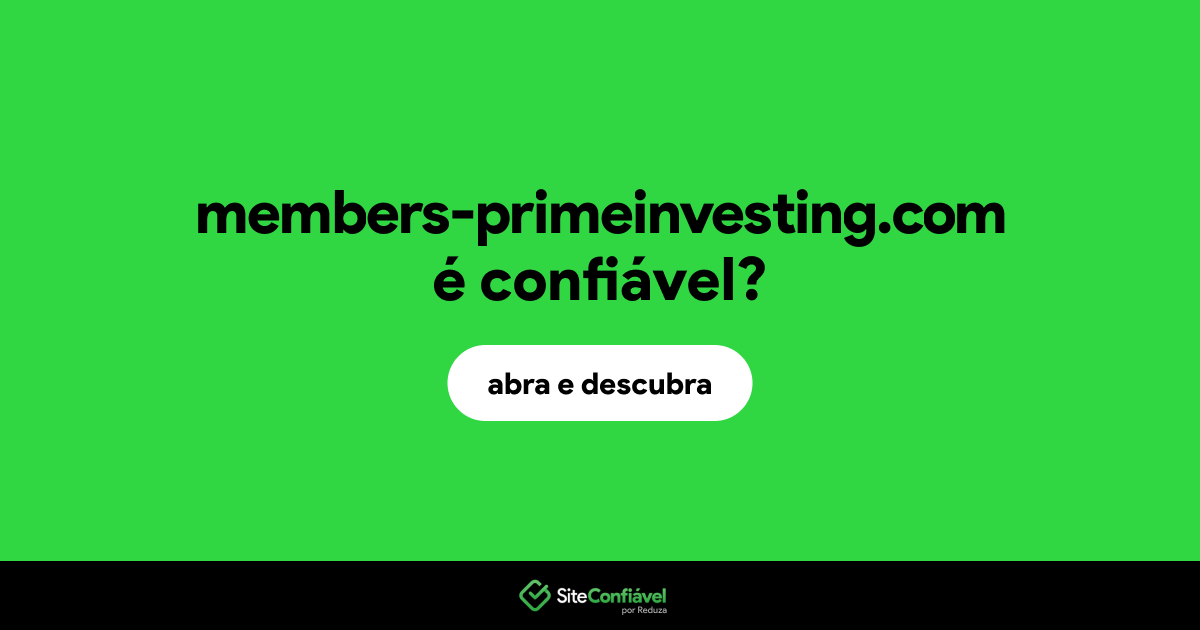O site members-primeinvesting.com é confiável?