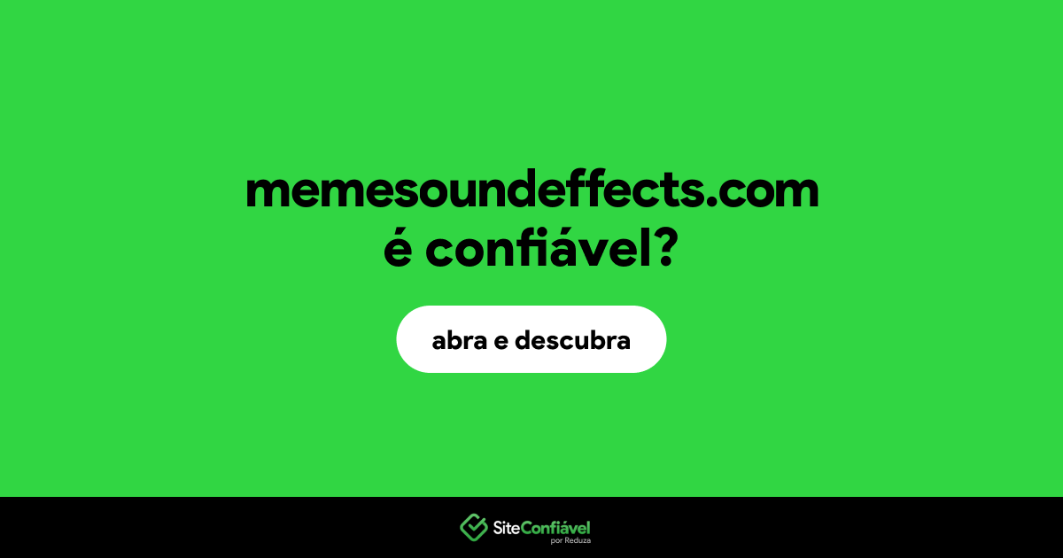 O site memesoundeffects.com é confiável?