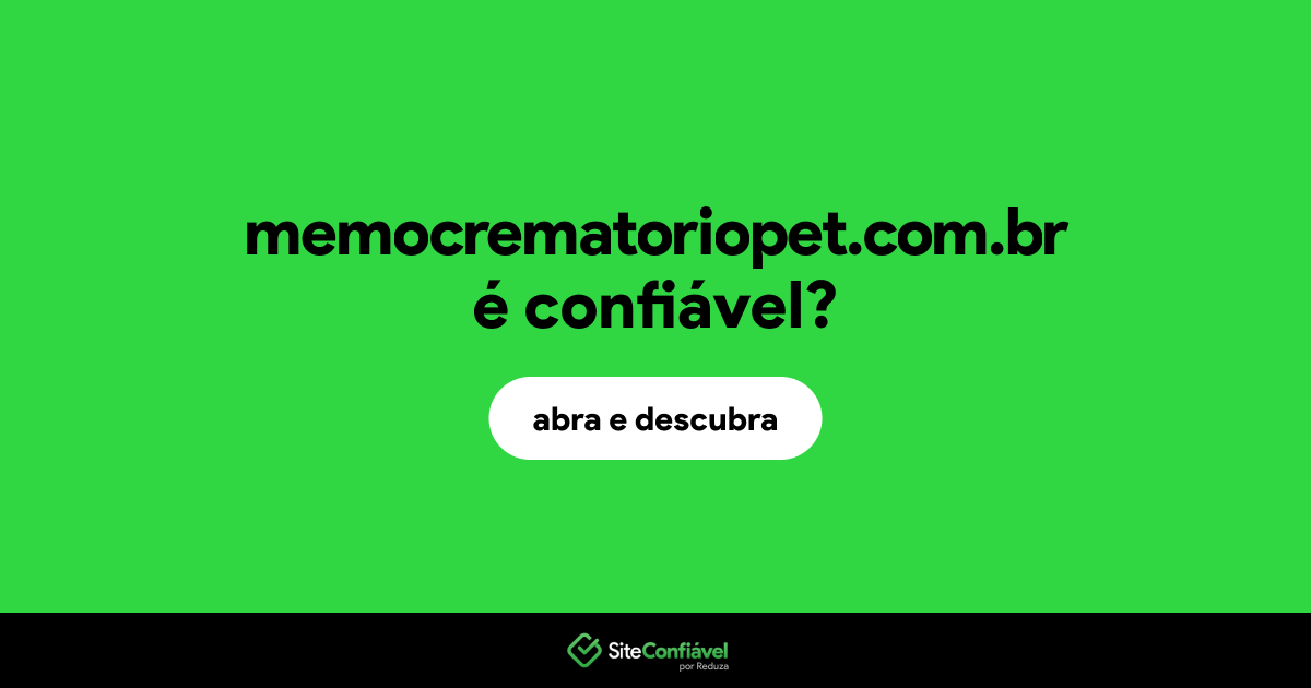 O site memocrematoriopet.com.br é confiável?