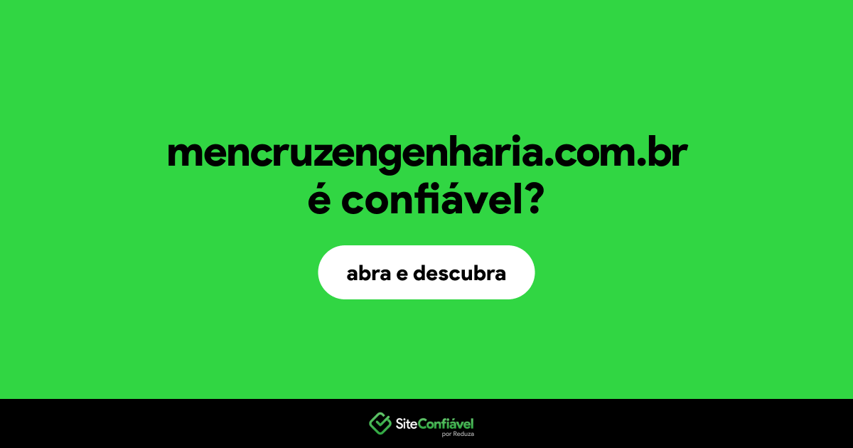 O site mencruzengenharia.com.br é confiável?