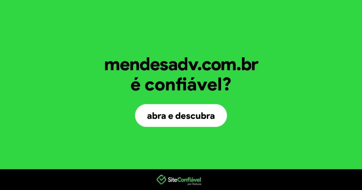 O site mendesadv.com.br é confiável?