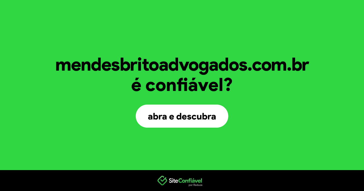O site mendesbritoadvogados.com.br é confiável?