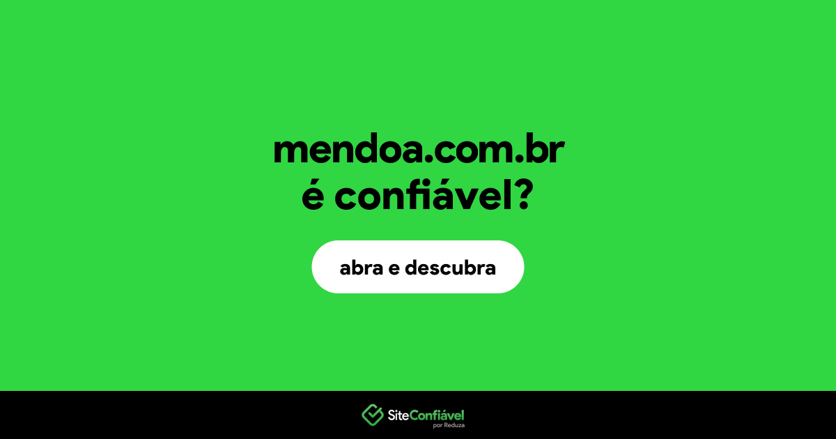 O site mendoa.com.br é confiável?