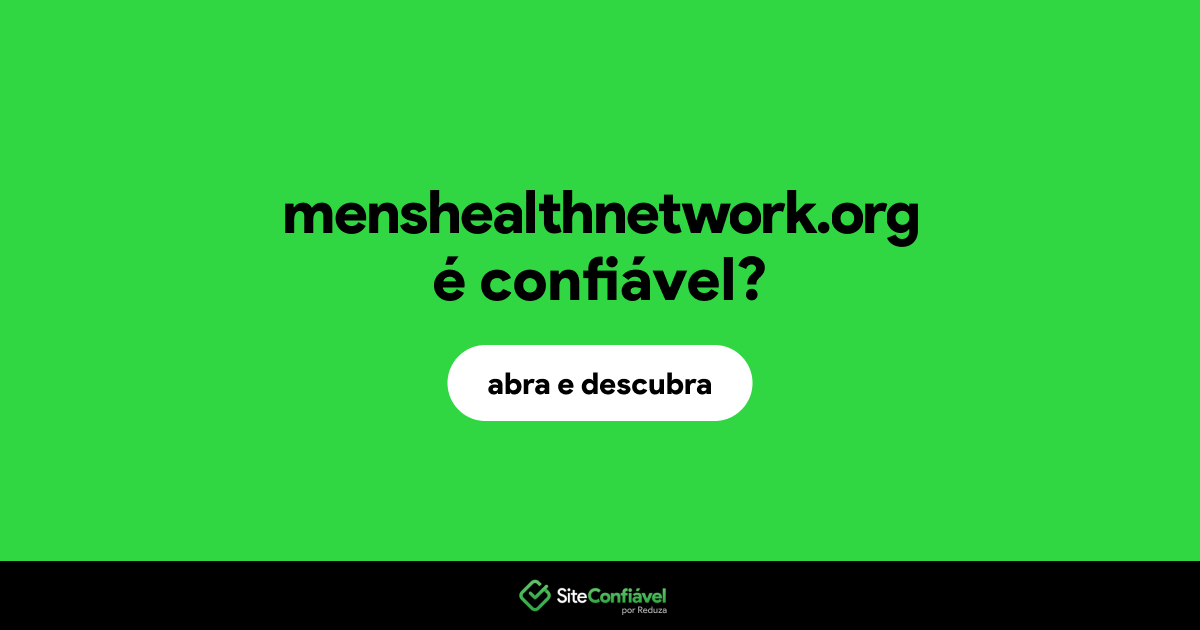 O site menshealthnetwork.org é confiável?