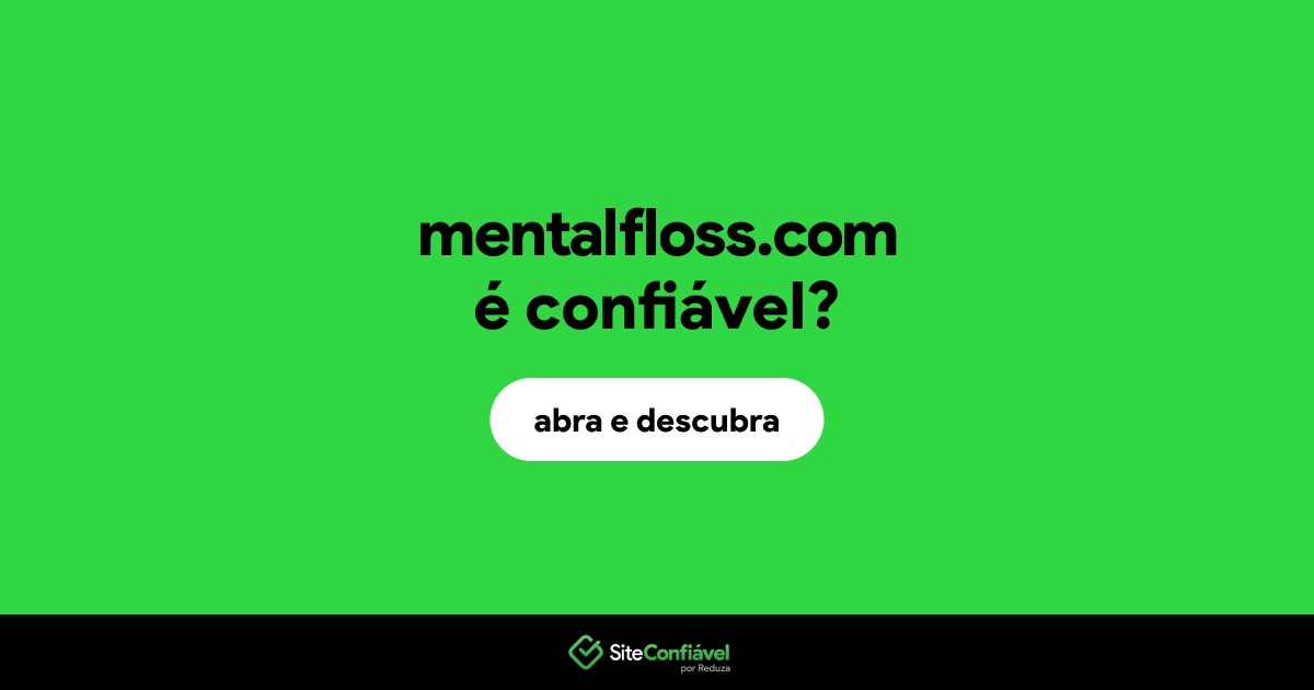 O site mentalfloss.com é confiável?