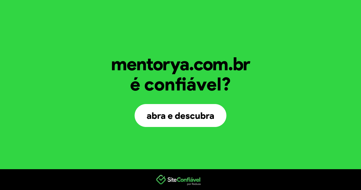 O site mentorya.com.br é confiável?