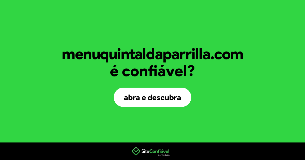 O site menuquintaldaparrilla.com é confiável?