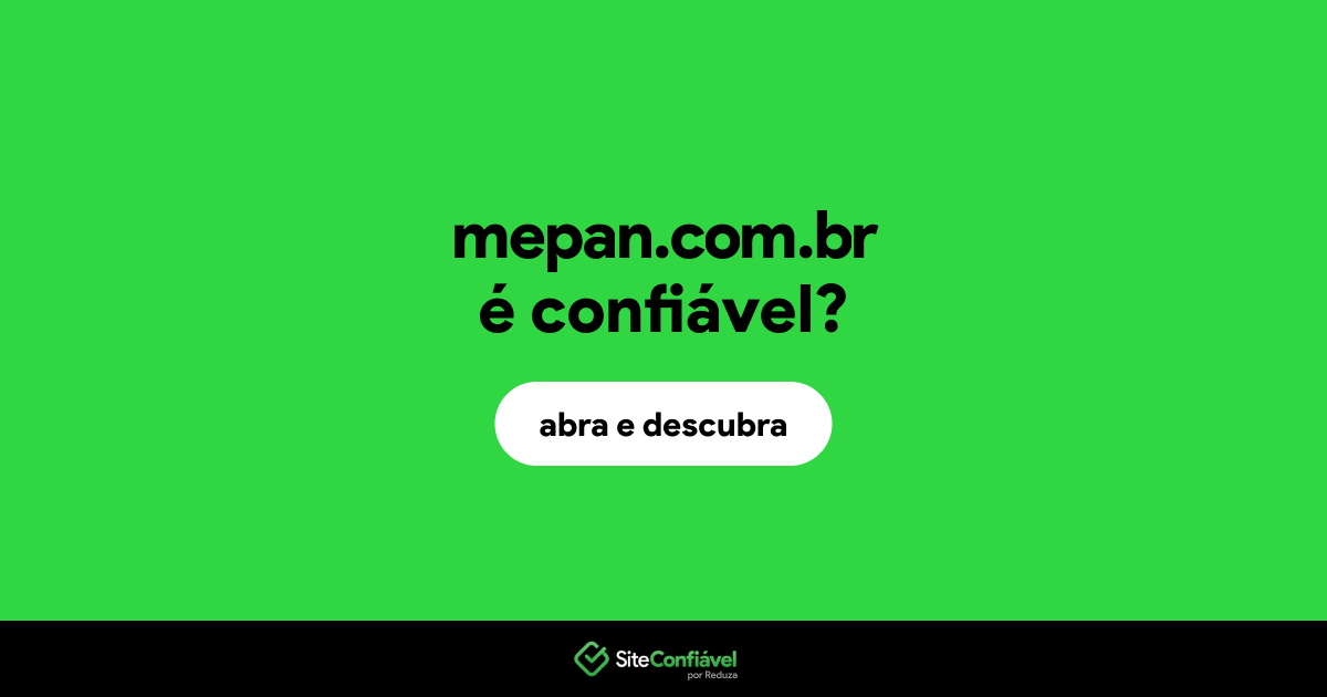 O site mepan.com.br é confiável?