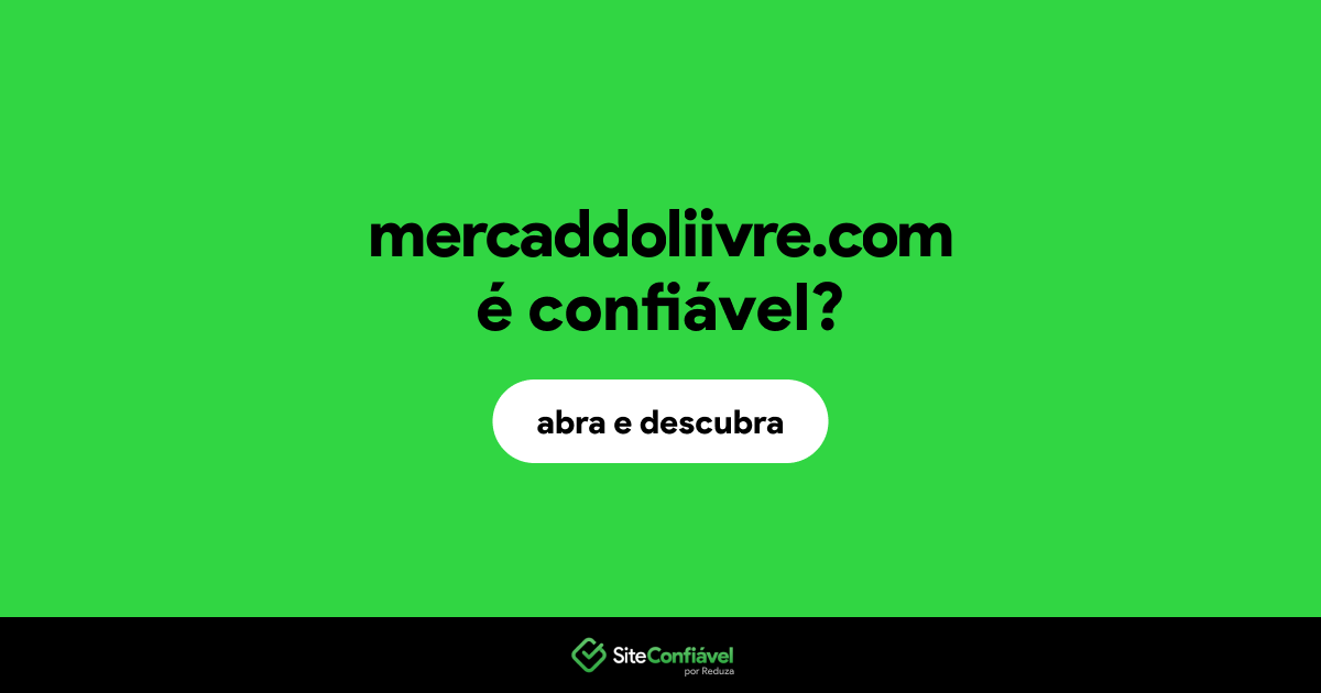 O site mercaddoliivre.com é confiável?