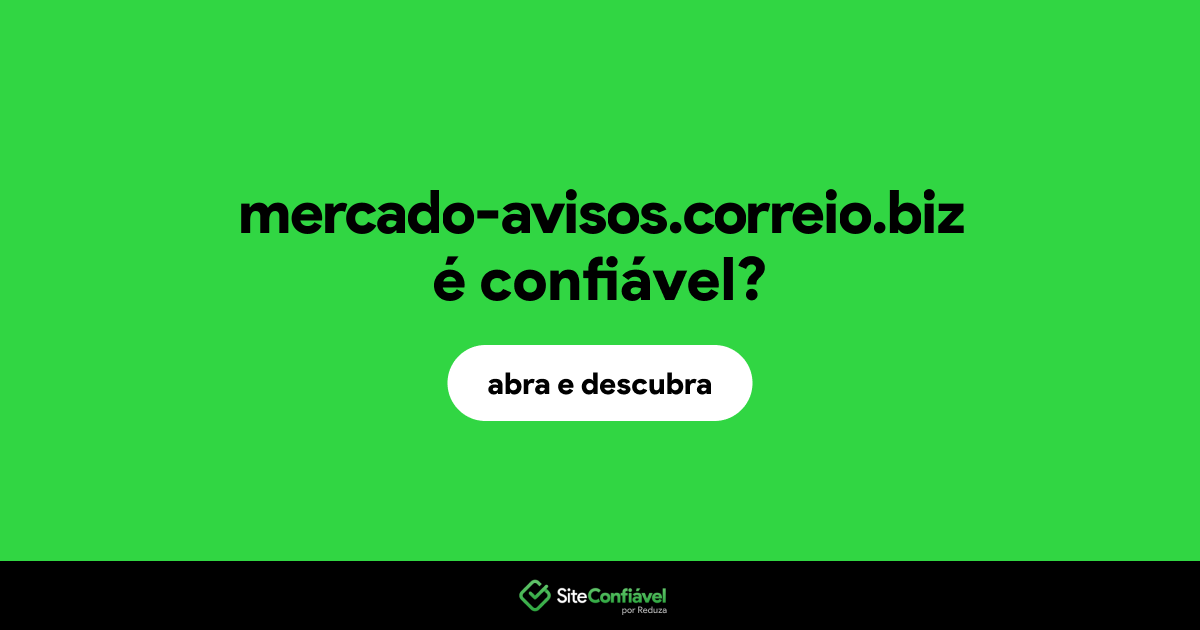 O site mercado-avisos.correio.biz é confiável?