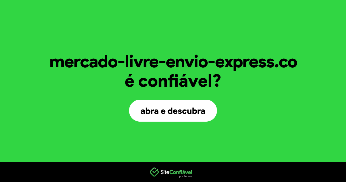 O site mercado-livre-envio-express.co é confiável?