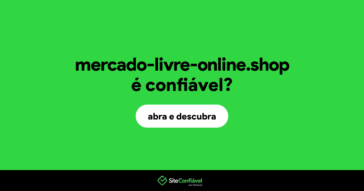 O site mercado-livre-online.shop é confiável?