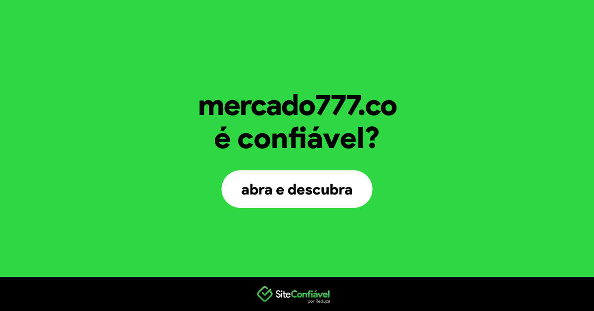 O site mercado777.co é confiável?