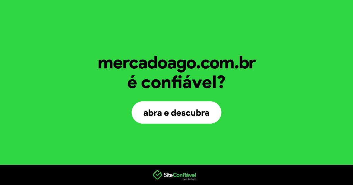 O site mercadoago.com.br é confiável?