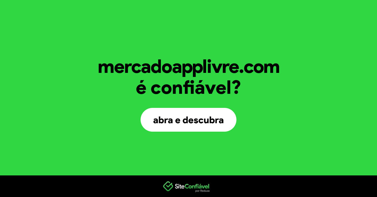O site mercadoapplivre.com é confiável?