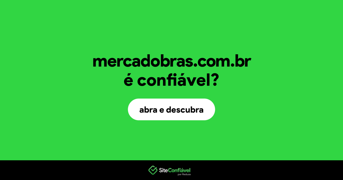 O site mercadobras.com.br é confiável?