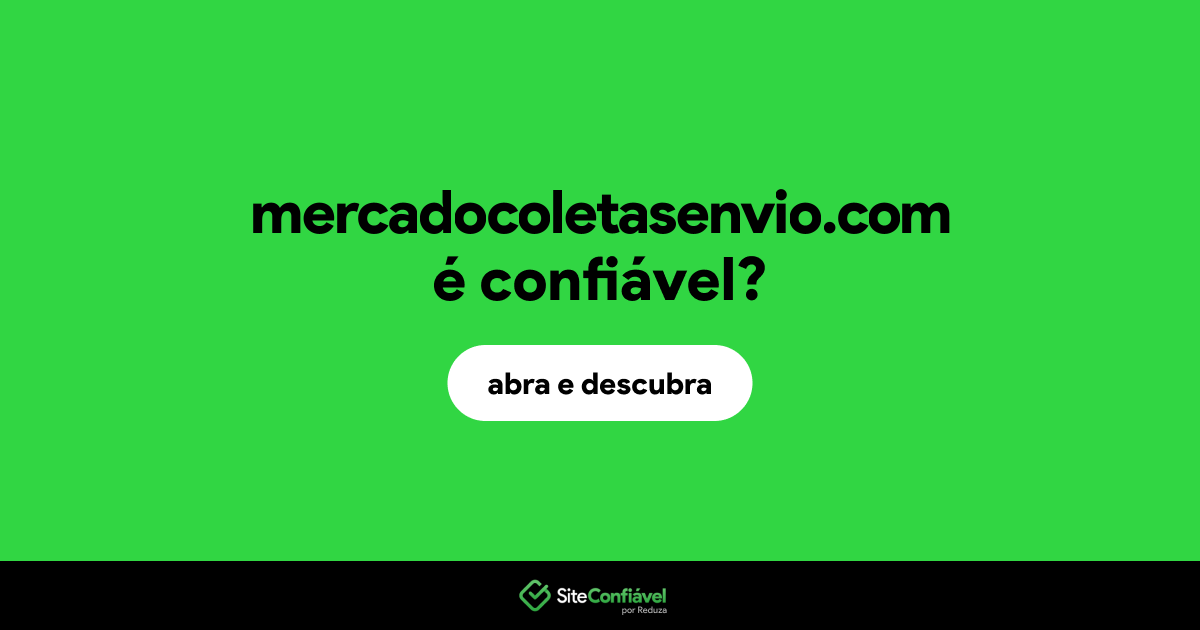 O site mercadocoletasenvio.com é confiável?