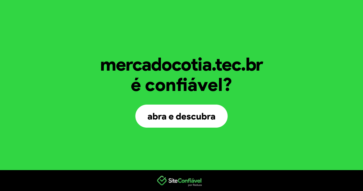 O site mercadocotia.tec.br é confiável?