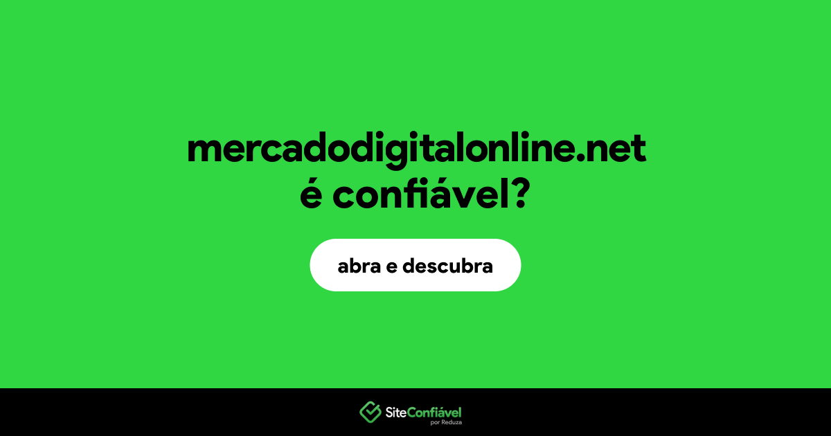 O site mercadodigitalonline.net é confiável?