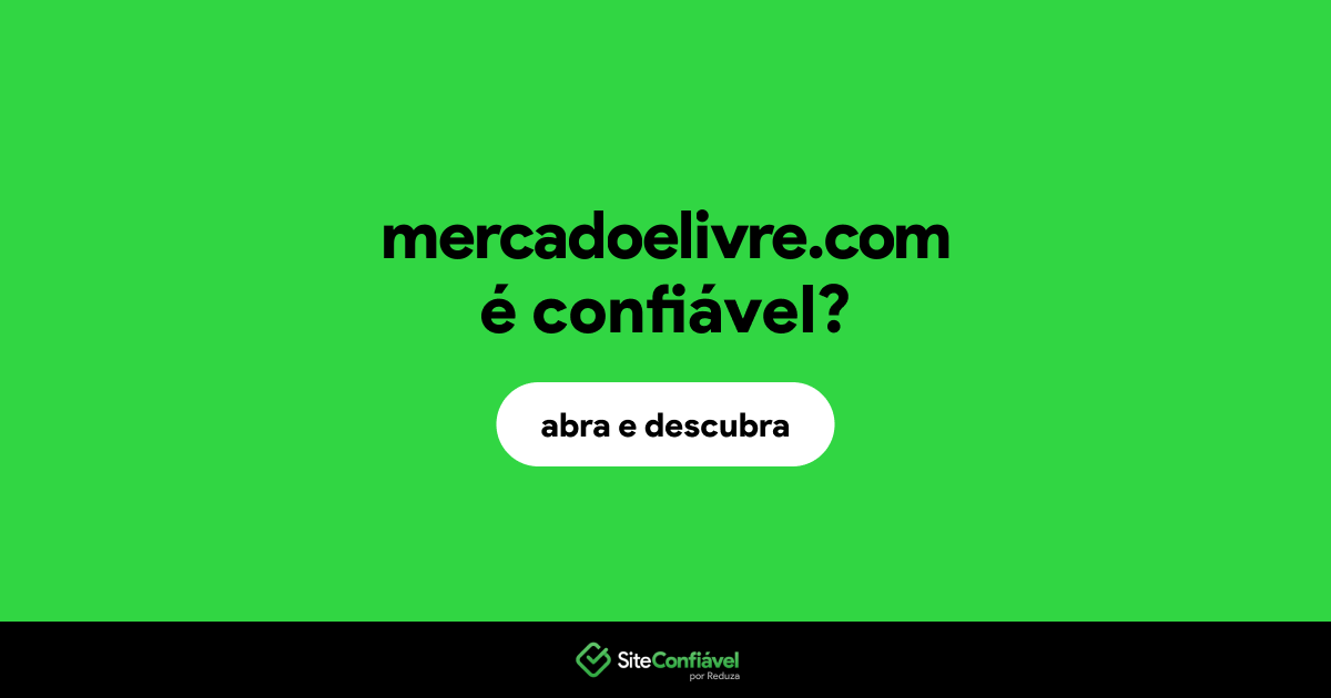 O site mercadoelivre.com é confiável?
