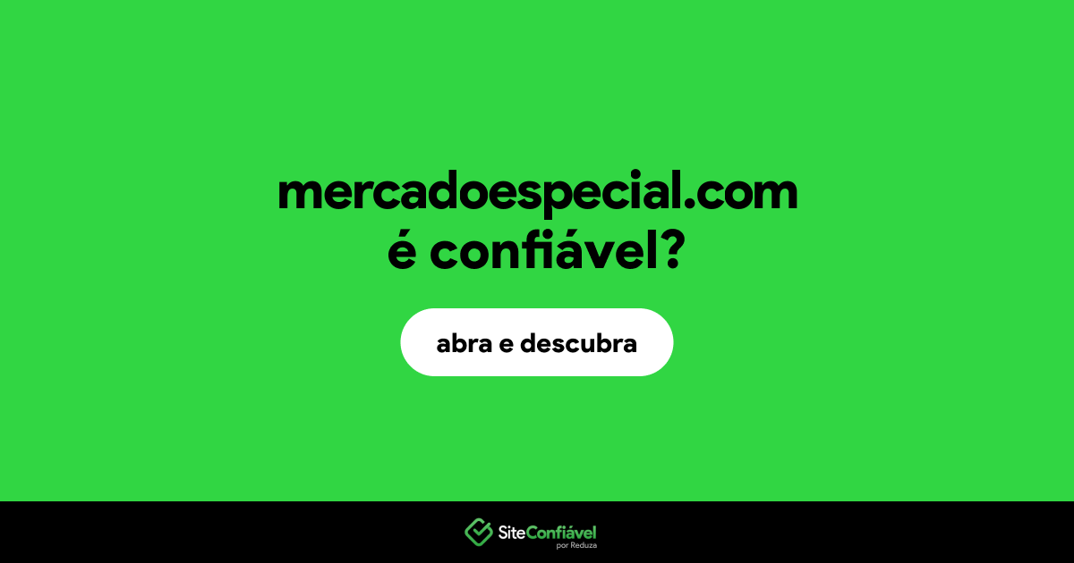 O site mercadoespecial.com é confiável?