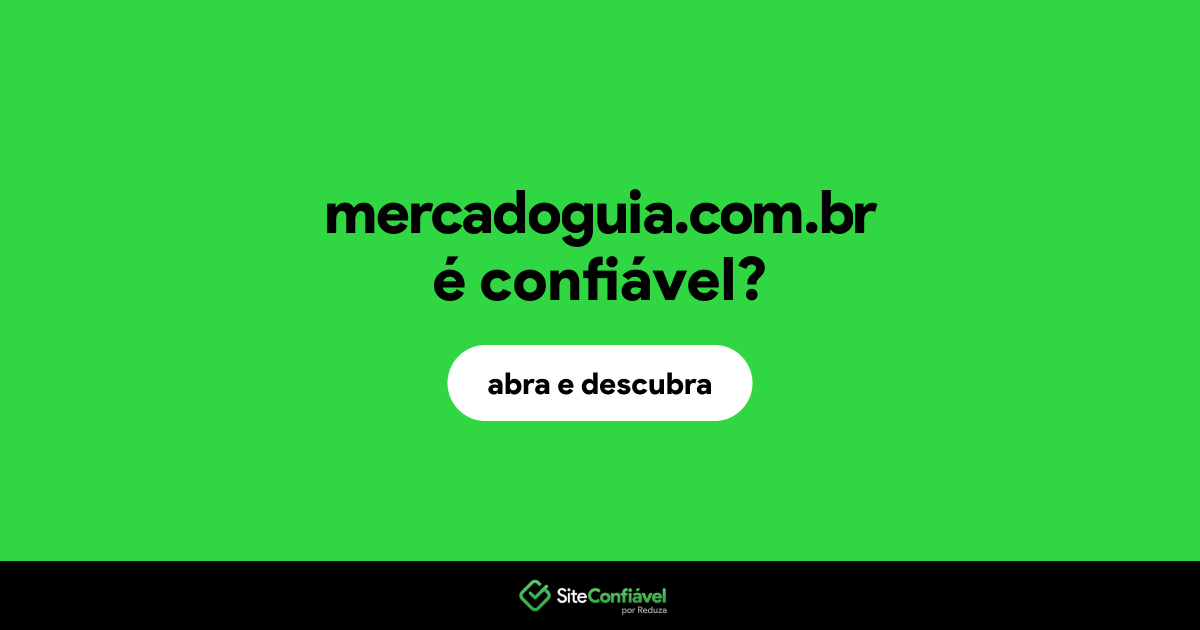 O site mercadoguia.com.br é confiável?