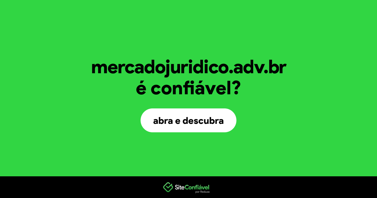 O site mercadojuridico.adv.br é confiável?
