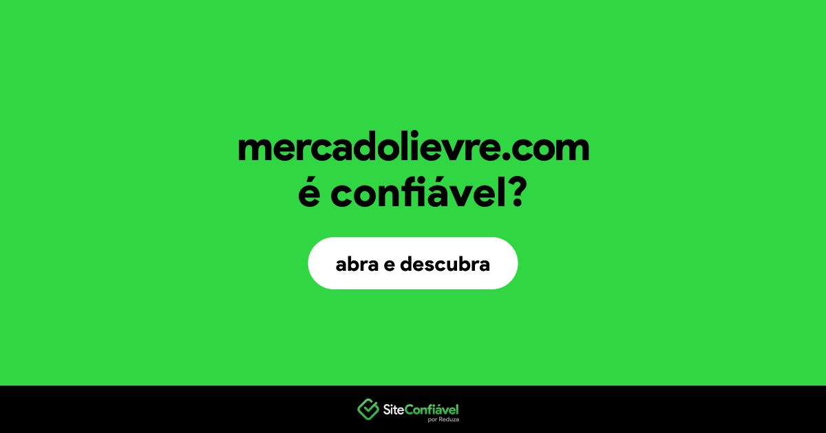 O site mercadolievre.com é confiável?