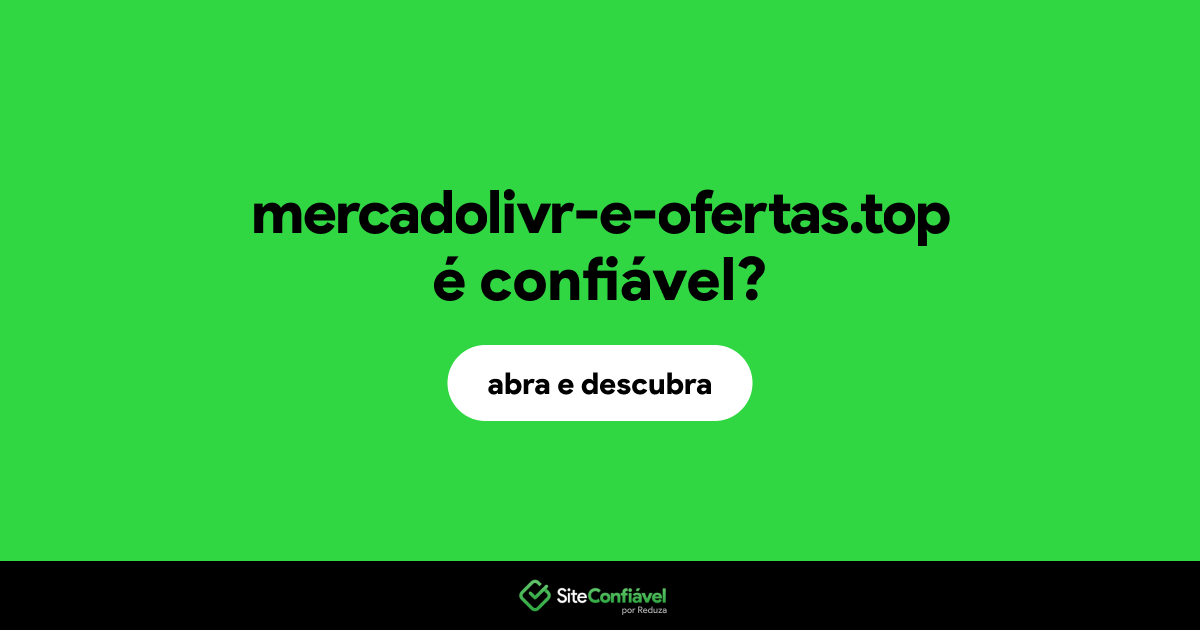 O site mercadolivr-e-ofertas.top é confiável?
