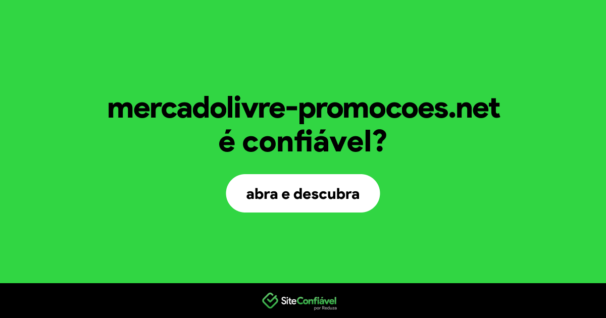 O site mercadolivre-promocoes.net é confiável?