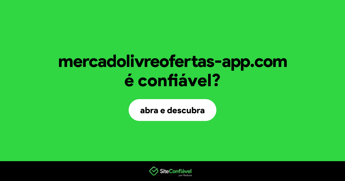 O site mercadolivreofertas-app.com é confiável?
