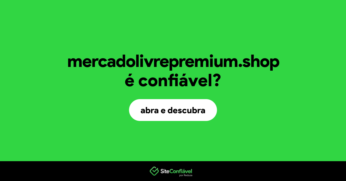 O site mercadolivrepremium.shop é confiável?