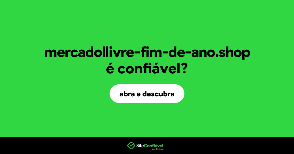 O site mercadollivre-fim-de-ano.shop é confiável?
