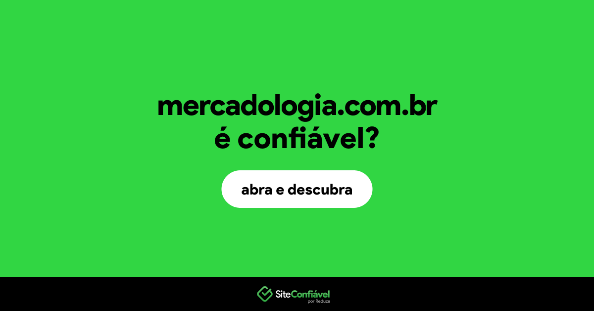O site mercadologia.com.br é confiável?