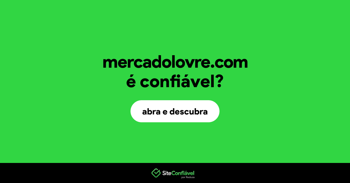 O site mercadolovre.com é confiável?