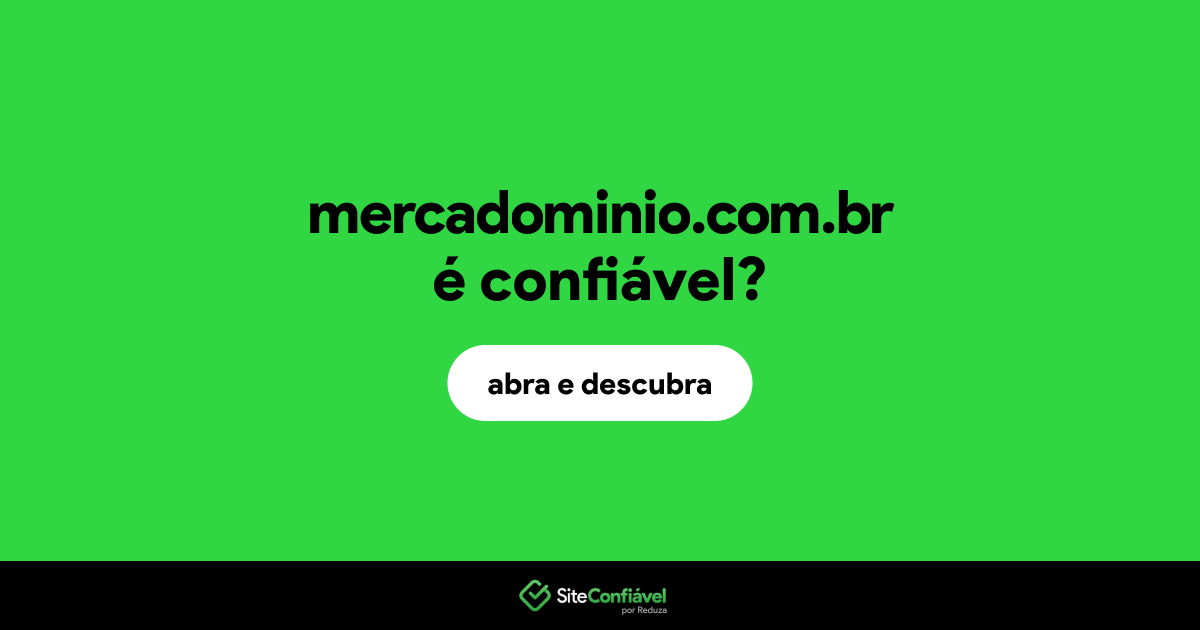 O site mercadominio.com.br é confiável?