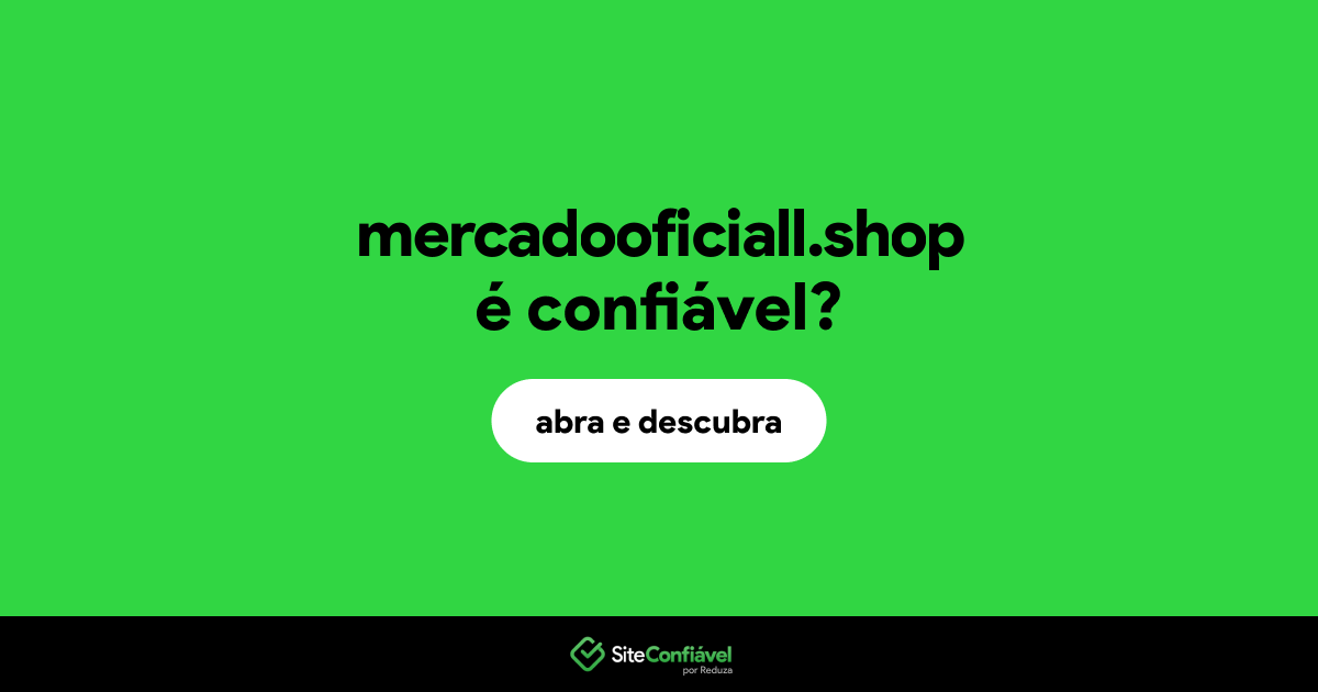 O site mercadooficiall.shop é confiável?