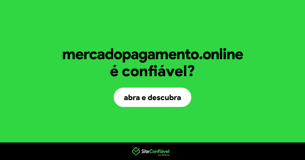 O site mercadopagamento.online é confiável?